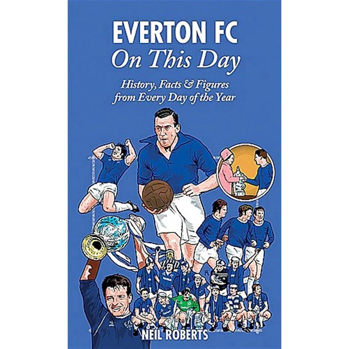 Everton FC On This Day Book