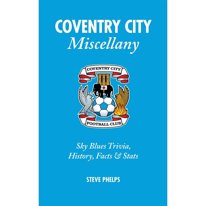 Coventry City FC Miscellany Book