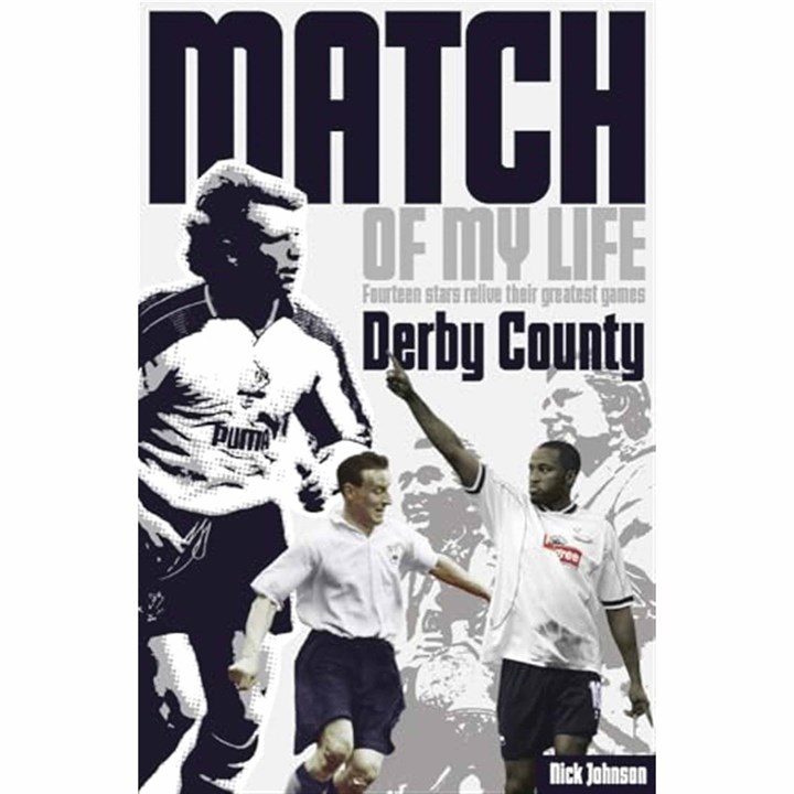 Derby County FC, Match of My Life