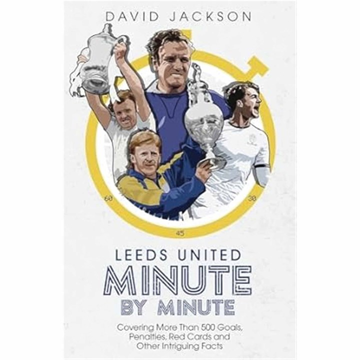 Leeds United FC, Minute By Minute